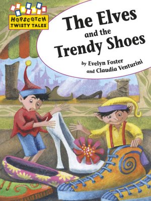 cover image of The Elves and the Trendy Shoes